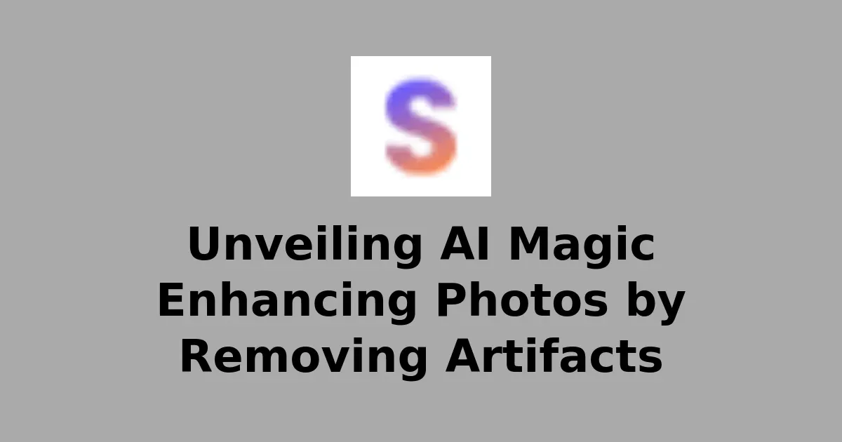 Unveiling AI Magic Enhancing Photos by Removing Artifacts