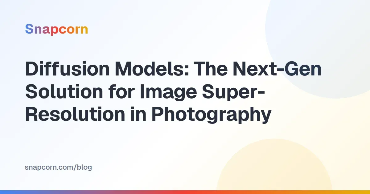 Diffusion Models: The Next-Gen Solution for Image Super-Resolution in Photography
