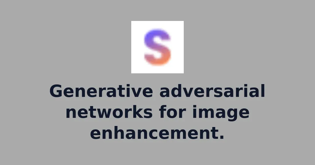 Generative adversarial networks for image enhancement.
